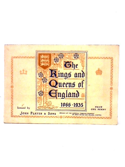 The Kings And Queens Of England 1066 - 1935 von Unstated