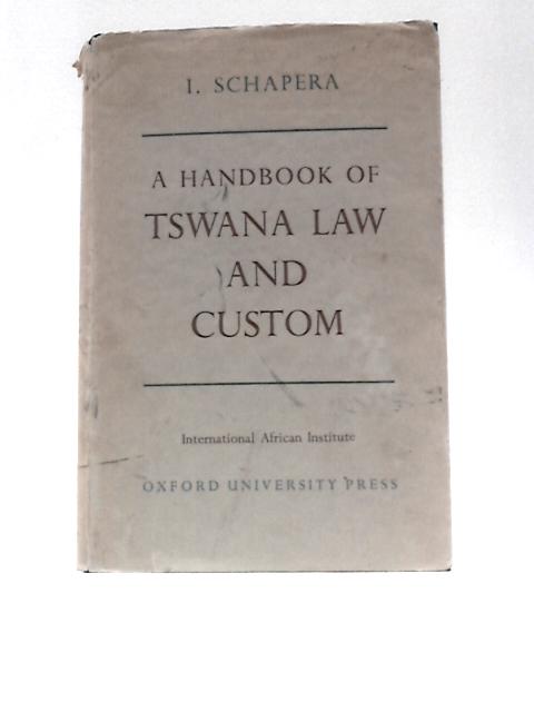 A Handbook Of Tswana Law And Custom By Isaac Schapera