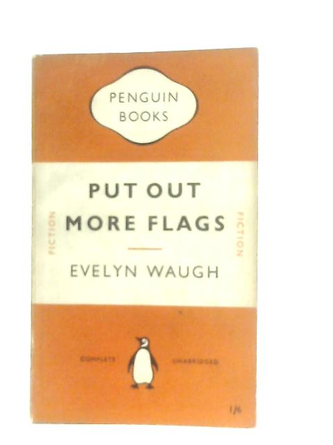 Put out More Flags par Evelyn Waugh