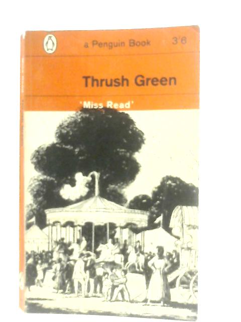 Thrush Green By Miss Read
