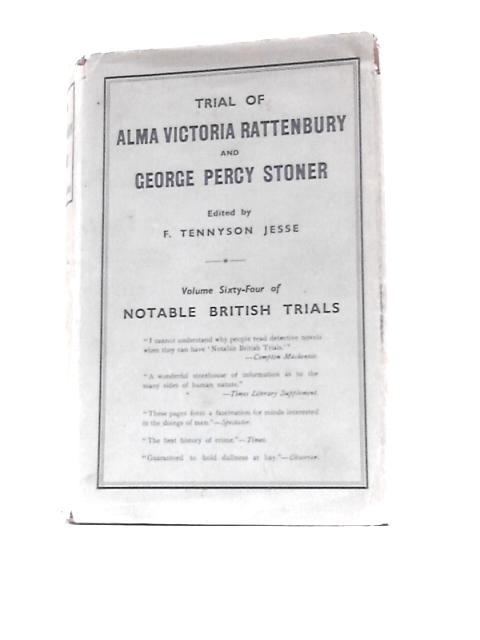 Trial of Alma Victoria Rattenbury and George Percy Stoner von F.Tennyson Jesse (Ed.)