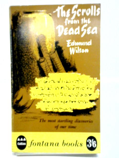 The Scrolls From The Dead Sea By Edmund Wilson