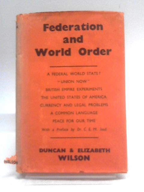 Federation and World Order By Duncan & Elizabeth Wilson