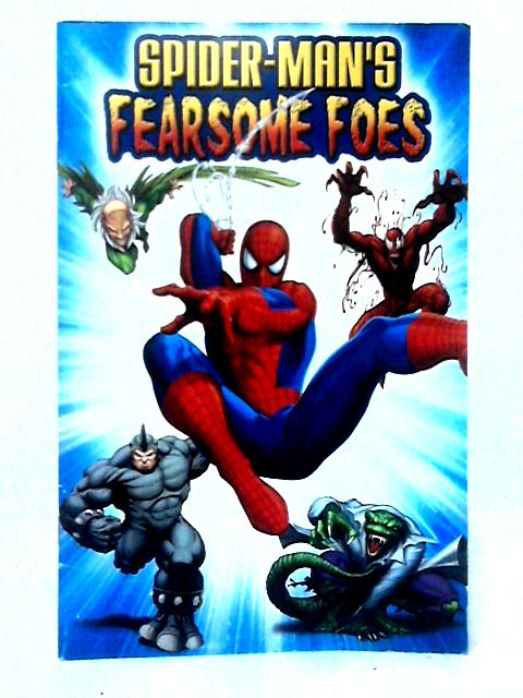 Spider-Man's Fearsome Foes By Unstated