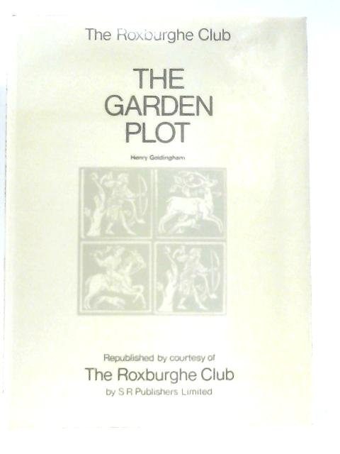 The Garden Plot von Henry Goldingham