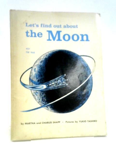 Let's Find Out About The Moon By Martha Shapp