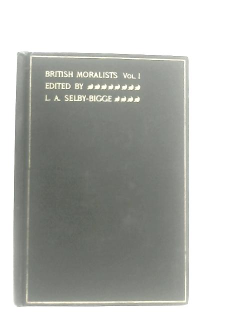 British Moralists, Vol. I By L. A. Selby - Bigge