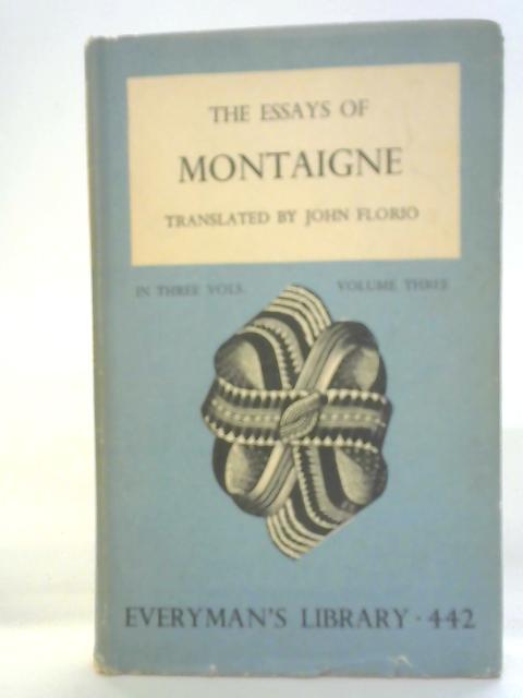 Essays of Montaigne By Ernest Rhys