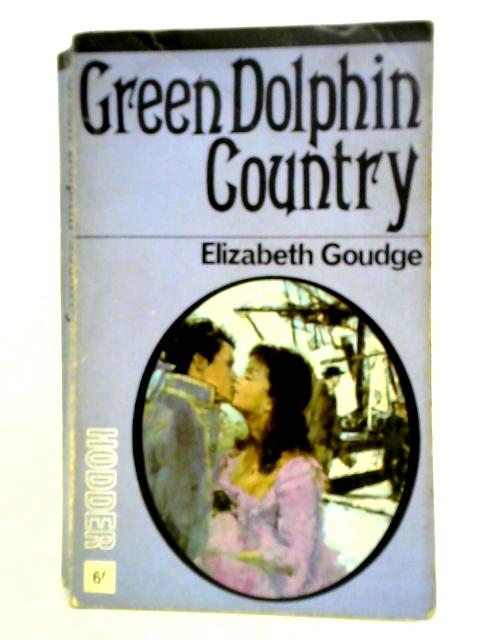 Green Dolphin Country By Elizabeth Goudge