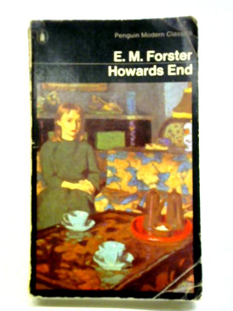 Howards End By E. M. Forster