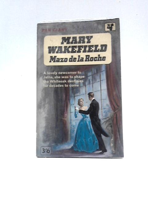 Mary Wakefield von Mazo De La Roche