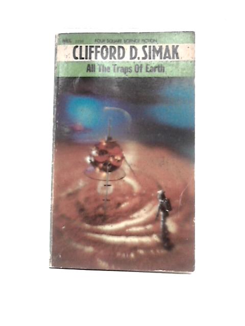 All the Traps of Earth von Clifford D.Simak