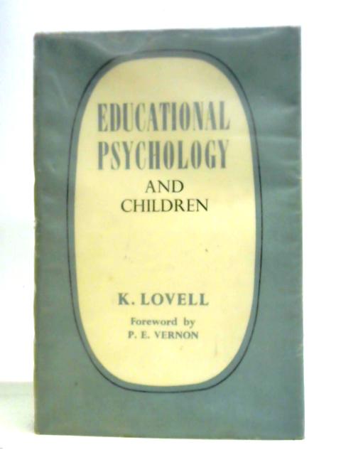 Educational Psychology And Children By K. Lovell