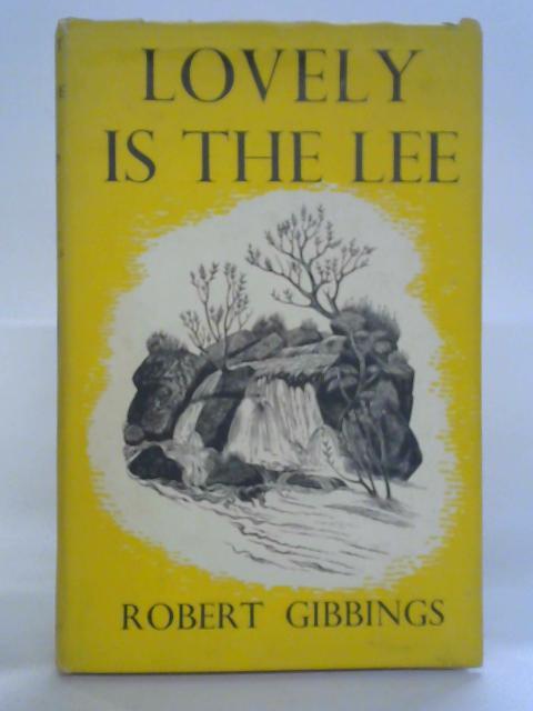 Lovely is the Lee By Robert Gibbings