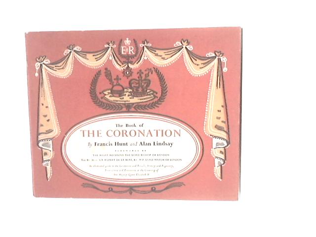 The Book of The Coronation By Francis Hunt