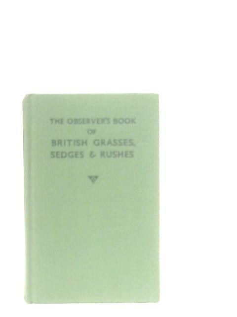 The Observer's Book British Of Grasses Sedges and Rushes By W. J. Stokoe & A. Laurence Wells