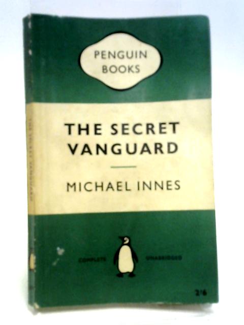 The Secret Vanguard By Michael Innes