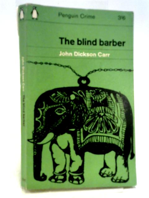 The Blind Barber By John Dickson Carr
