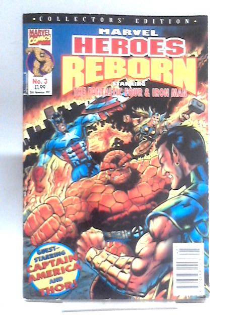 Marvel Heroes Reborn #3 26th November 1997 By Scott Gray (Ed.)