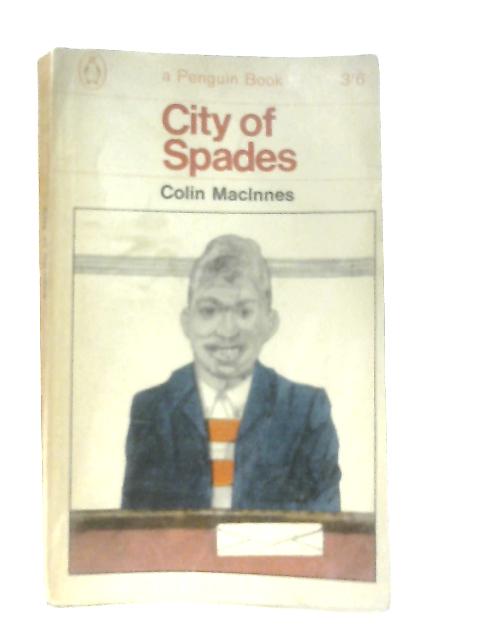 City of Spades By Colin MacInnes