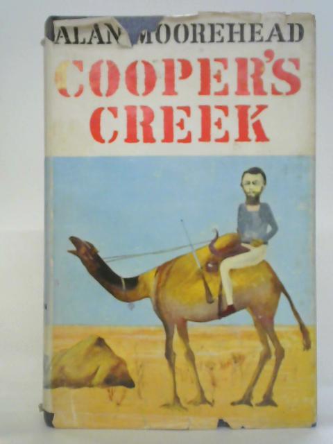 Cooper's Creek von Alan Moorehead