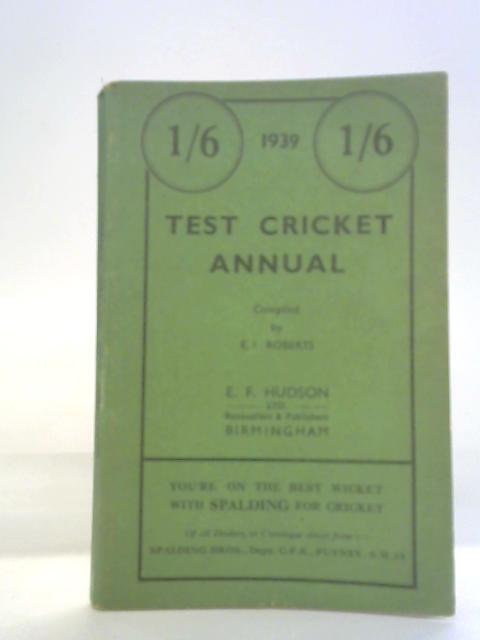 Test Cricket Annual 1939 von E. L. Roberts ()