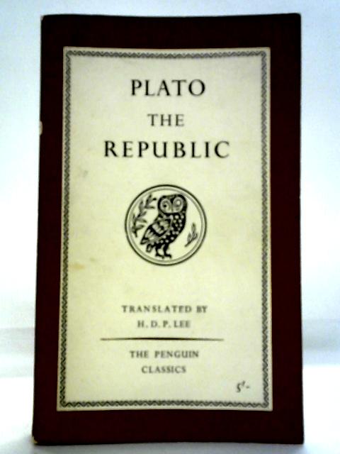 Plato: The Republic By H.D.P. Lee