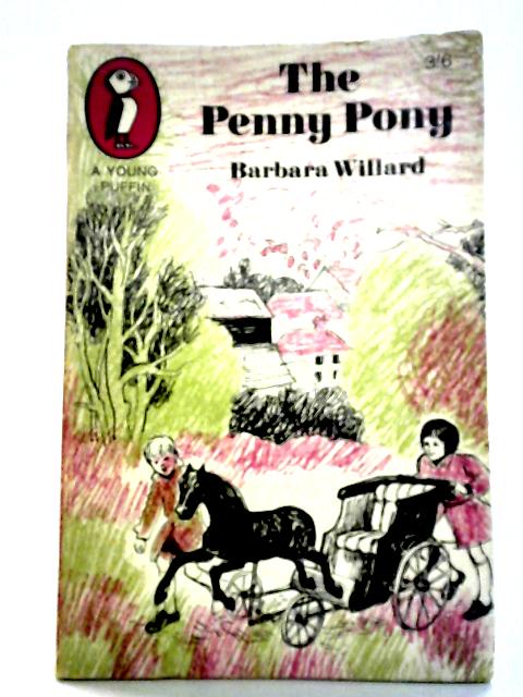 The Penny Pony By Barbara Willard