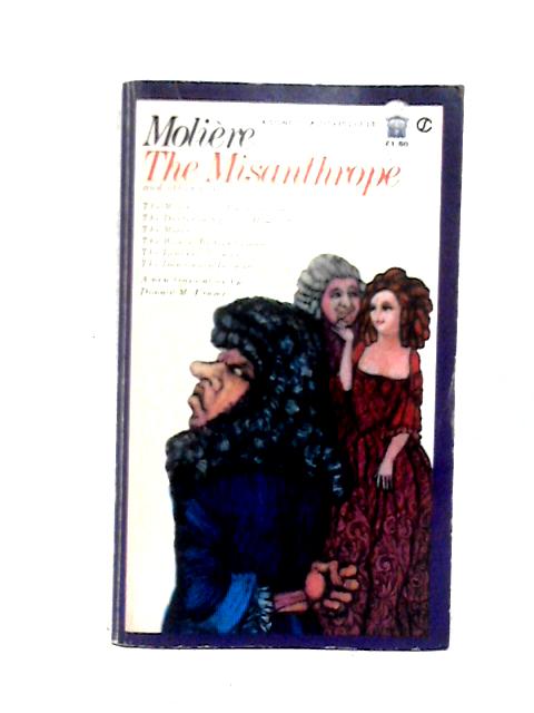 The Misanthrope and Other Plays By Jean-Baptiste Moliere