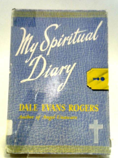 My Spiritual Diary von Dale Evans Rogers