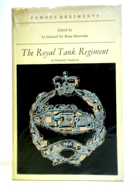 Royal Tank Regiment By Kenneth Chadwick
