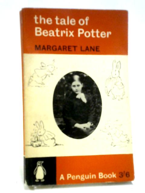 The Tale of Beatrix Potter: A Biography von Margaret Lane