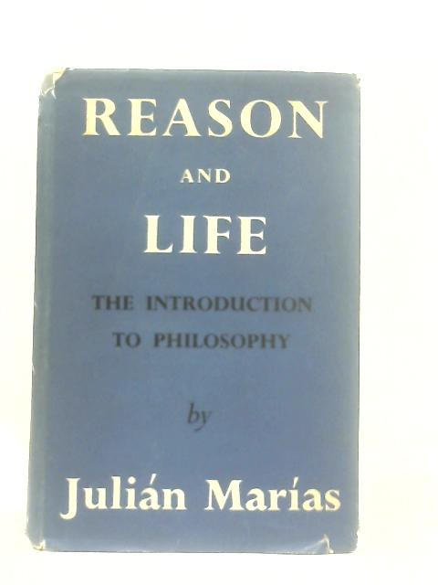 Reason and Life von Julian Marias