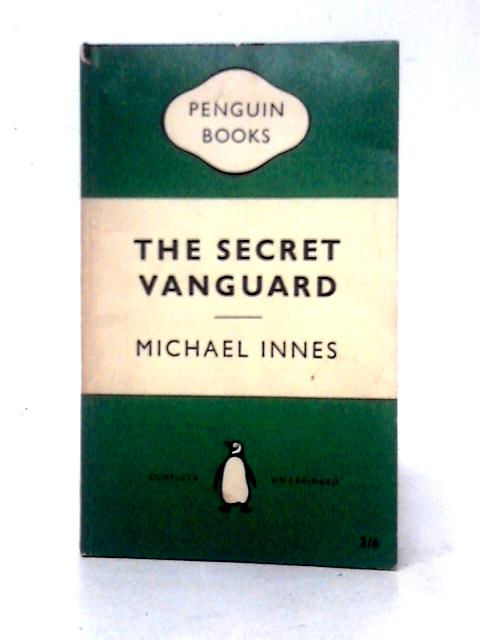 The Secret Vanguard By Michael Innes