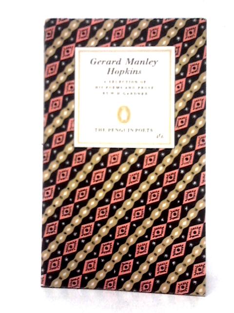 Poems and Prose of Gerard Manley Hopkins By W. H. Gardner