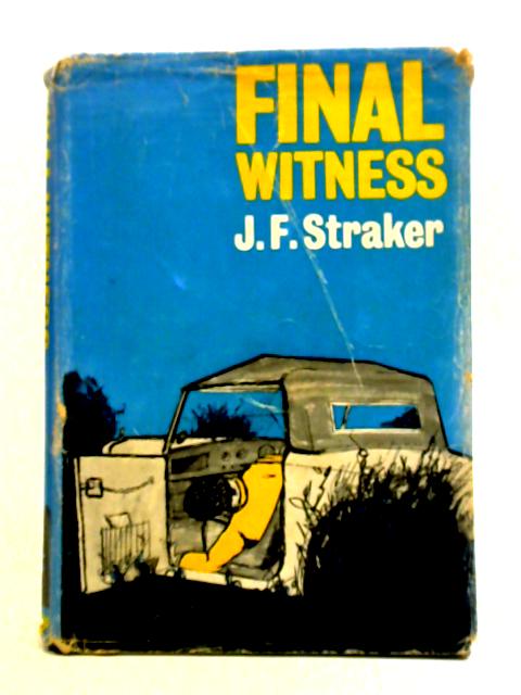 Final Witness von J. F. Straker