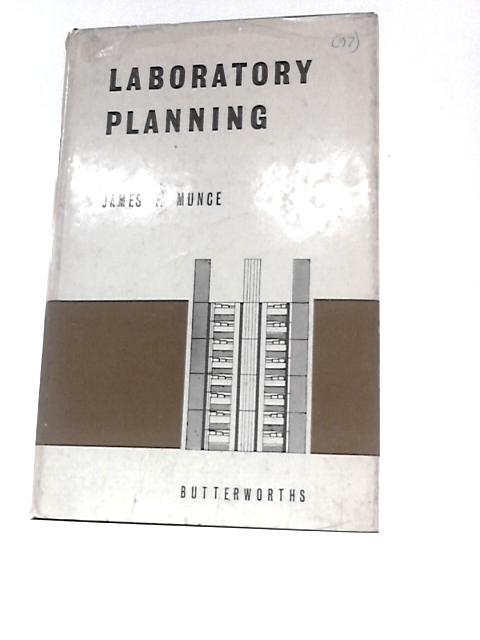 Laboratory Planning By James Frederick Munce