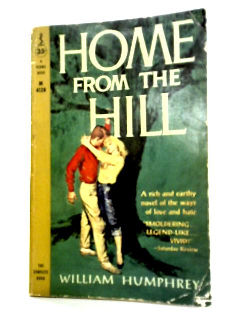 Home from the Hill By William Humphrey