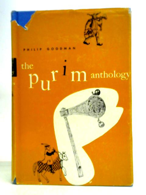 The Purim Anthology By Philip Goodman