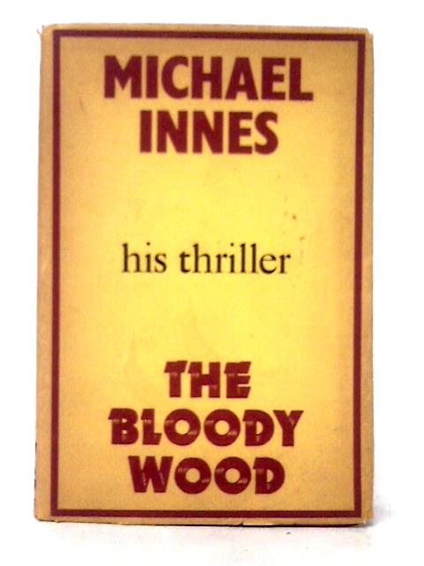 The Bloody Wood par Michael Innes