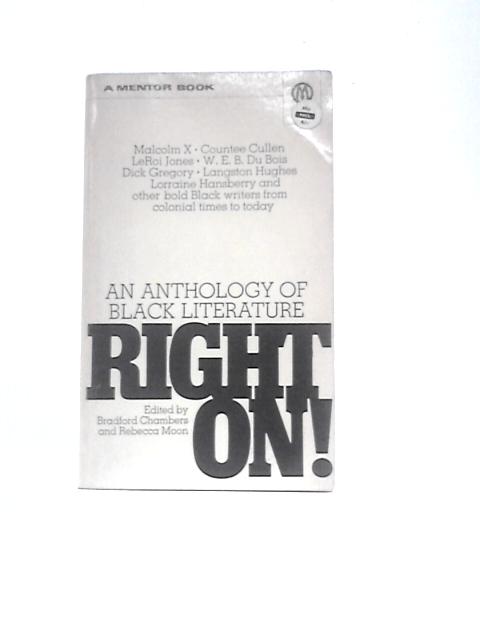 Right On: Anthology of Black Literature (Mentor Books) von Unstated