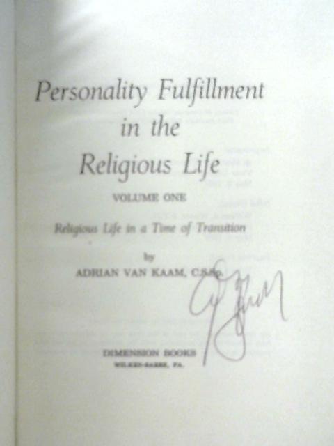 Personality Fulfillment in the Religious Life von Adrian L. Van Kaam