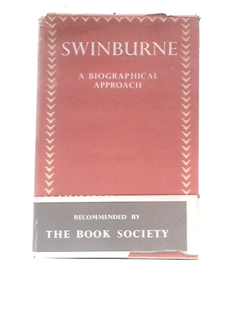 Swinburne: a Biographical Approach von Humphrey Hare