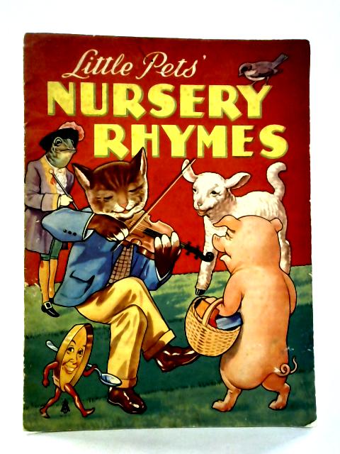 Little Pets' Nursery Rhymes By unstated