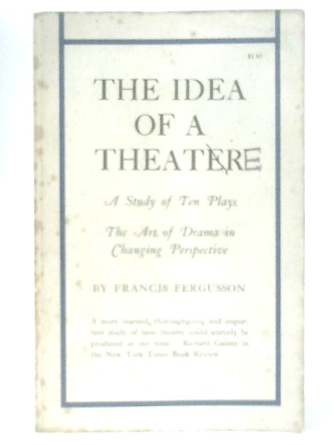 The Idea of a Theater von Francis Fergusson (Ed.)