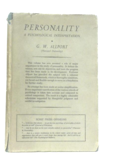 Personality: A Psychological Interpretation von Gordon W. Allport