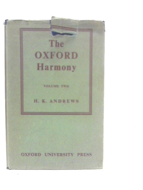 The Oxford Harmony: Volume Two par H.K.Andrews