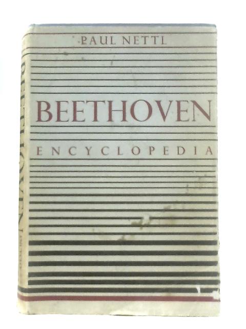Beethoven Encyclopedia By Paul Nettl