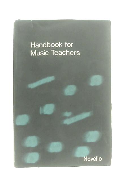 Handbook for Music Teachers von Bernarr Rainbow (Ed.)