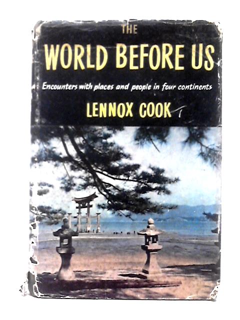 The World Before Us By Lennox Cook